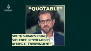 South Sudan’s rising violence in “polarised regional environment” | Al Jazeera